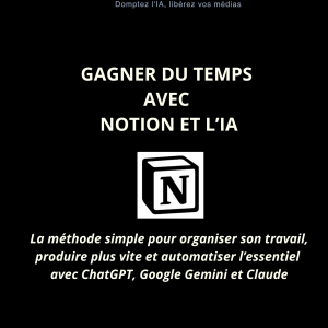 Gagner du temps avec Notion et l'IA